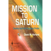 Mission to Saturn: Cassini and the Huygens Probe