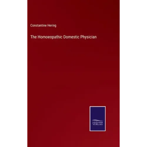 The Homoeopathic Domestic Physician