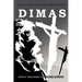 Dimas: Basada En La Pasi N Por Santa Ana Catalina Emmerich
