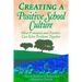 Creating a Positive School Culture: How Principals and Teachers Can Solve Problems Together