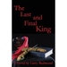 The Last and Final King