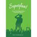 Superfans: Power, Technology, and Money in the Music Industry