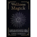 Wellness Magick: A modern day spiritual guide for crafting a solid foundation to your everyday wellbeing