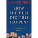 How the Hell Did This Happen?: The Election of 2016
