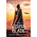 The Vespus Blade: Space Assassins 2