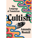 Cultish: The Language of Fanaticism