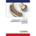 Hearing Aid - a Tool of Rehabilitation of Hearing Impaired