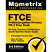 FTCE PreKindergarten / Primary PK-3 Prep Book - Florida Teacher Certification Exam Secrets Study Guide, Full-Length Practice Test, Step-by-Step Video