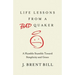 Life Lessons from a Bad Quaker: A Humble Stumble Toward Simplicity and Grace
