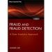 Fraud and Fraud Detection, + Website: A Data Analytics Approach