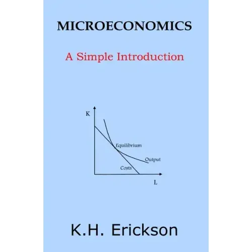 Microeconomics: A Simple Introduction
