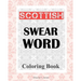 Scottish Swear Word Coloring Book