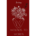 Wounds to Words