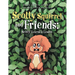 Scotty Squirrel and Friends: Scotty Learns a Lesson