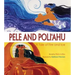 Pele & Poliahu