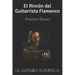 La Guitarra Flamenca: El Rincón del Guitarrista Flamenco