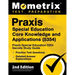 Praxis Special Education Core Knowledge and Applications (5354) - Praxis Special Education 5354 Secrets Study Guide, Practice Test Questions, Detailed