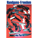 Handguns and Freedom: ...Their Care and Maintenance
