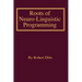 Roots of Neuro-Linguistic Programming