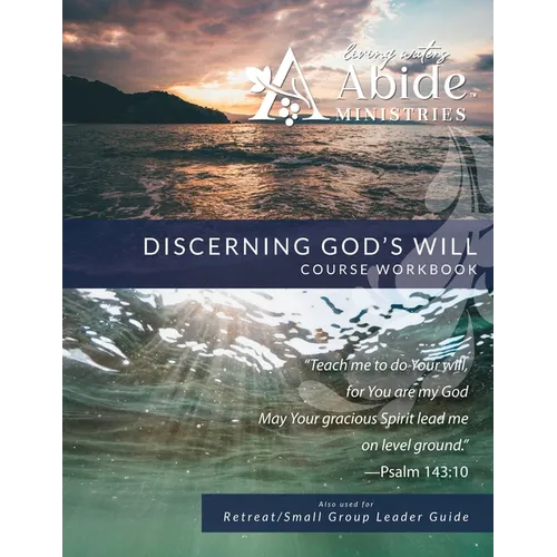 Discerning God's Will - Workbook (& Leader Guide)