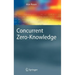 Concurrent Zero-Knowledge: With Additional Background by Oded Goldreich