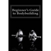 Beginner's Guide to Bodybuilding