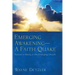 Emerging Awakening--A Faith Quake: Revival Is Rising in the Emerging Church
