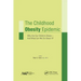 The Childhood Obesity Epidemic: Why Are Our Children Obese-And What Can We Do About It?
