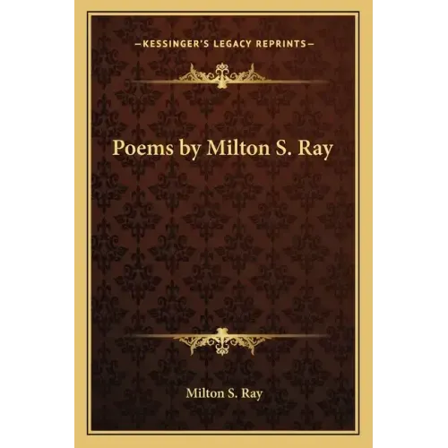 Poems by Milton S. Ray