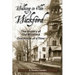 Walking in Olde Wickford - The History of Old Wickford One House at a Time