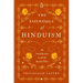 The Essentials of Hinduism: An Introduction to All the Sacred Texts