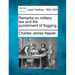 Remarks on Military Law and the Punishment of Flogging.