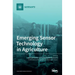 Emerging Sensor Technology in Agriculture