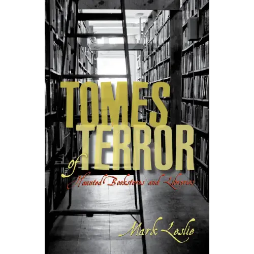 Tomes of Terror: Haunted Bookstores and Libraries
