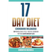 17 Day Diet Cookbook Reloaded: Top 70 Delicious Cycle 1 Recipes Cookbook for Your Rapid Weight Loss
