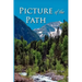 Picture of the Path: My Life with Dr. Dallas Moore and Gary William