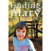 Finding Mary: One Family's Journey on the Road to Autism Recovery