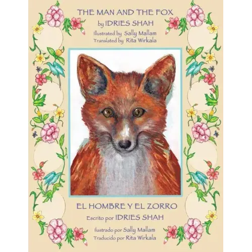 The Man and the Fox -- El hombre y el zorro: English-Spanish Edition
