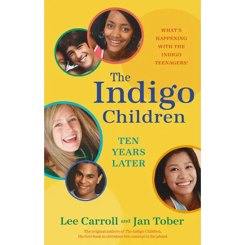 The Indigo Children Ten Years Later