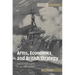 Arms, Economics and British Strategy: From Dreadnoughts to Hydrogen Bombs