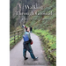 Walking Through Ground: Poems of healing in the Peak District and beyond
