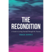 The Recondition: A Guide to Loving Yourself Through the Trauma