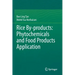 Rice By-Products: Phytochemicals and Food Products Application