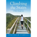 Climbing the Stairs: A Walk Through Life