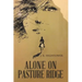 Alone on Pasture Ridge