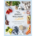 "The SIMPLE WELLNESS Cookbook" Creando hábitos saludables en tu cocina