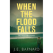 When the Flood Falls: The Falls Mysteries