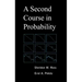 A Second Course in Probability