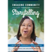 Engaging Community Through Storytelling: Library and Community Programming