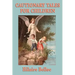 Cautionary Tales for Children